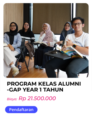 PROGRAM KELAS ALUMNI - GAP YEAR 1 TAHUN (UNTUK ALUMNI SMA)